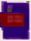 Jazz Sax Aural Tests & Quick Studies Levels/Grades 4 & 5 - Book