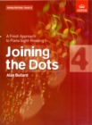 Joining the Dots, Book 4 (Piano) : A Fresh Approach to Piano Sight-Reading - Book