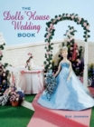 The Dolls' House Wedding Book - Book