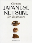 Carving Japanese Netsuke for Beginners - Book