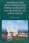 Materials for High Temperature Power Generation and Process Plant Applications - Book