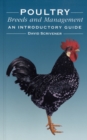 Poultry Breeds and Management : An Introductory Guide - Book