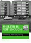Shelter is not enough : Transforming multi-storey housing - Book