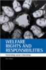 Welfare rights and responsibilities : Contesting social citizenship - Book