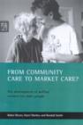 From community care to market care? : The development of welfare services for older people - Book