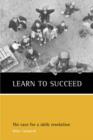 Learn to succeed : The case for a skills revolution - Book