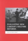 Evaluating New Labour's welfare reforms - Book