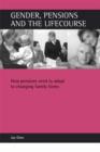 Gender, pensions and the lifecourse : How pensions need to adapt to changing family forms - Book