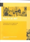 Past it at 40? : A grassroots view of ageism and discrimination in employment - Book