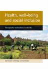 Health, well-being and social inclusion : Therapeutic horticulture in the UK - Book