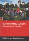 Transforming society? : Social work and sociology - Book
