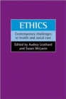 Ethics : Contemporary challenges in health and social care - Book