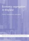 Economic segregation in England : Causes, consequences and policy - Book