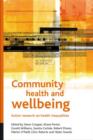 Community health and wellbeing : Action research on health inequalities - Book