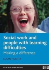 Social Work with People with Learning Difficulties : Making a Difference - Book