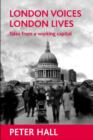 London voices, London lives : Tales from a working capital - Book