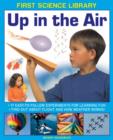 First Science Library: Up in the Air - Book