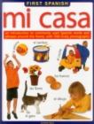 First Spanish: Mi Casa - Book