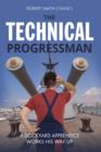 The Technical Progressman : A Dockyard Apprentice works his way up - Book