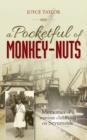 A Pocketful of Monkey-Nuts : Memories of a wartime childhood on Severnside - Book