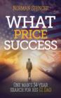 What Price Success : One man's 34 year search for his GI father - Book