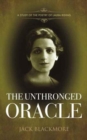 The Unthronged Oracle : A Study of the Poetry of Laura Riding - Book