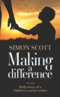Making a Difference : Reflections of a children's social worker - Book