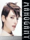Mahogany Hairdressing : Advanced Looks - Book