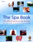 The Spa Book : The Official Guide to Spa Therapy - Book