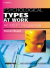 Psychological Types at Work: An MBTI Perspective : Psychology@Work Series - Book