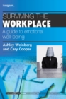 Surviving the Workplace : A Guide to Emotional Well-Being - Book