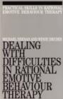 Dealing with Difficulities in Rational Emotive Behaviour Therapy - Book