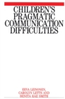 Children's Pragmatic Communication Difficulties - Book