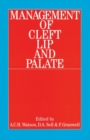 Management of Cleft Lip and Palate - Book