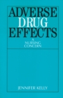 Adverse Drug Effects : A Nursing Concern - Book