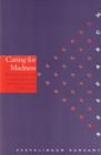 Caring for Madness : The Role of Personal Experience in the Training of Mental Health Nurses - Book