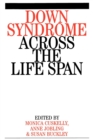 Down Syndrome Across the Life Span - Book