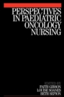 Perspectives in Paediatric Oncology Nursing - Book