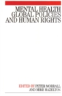 Mental Health : Global Policies and Human Rights - Book