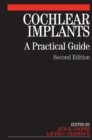 Cochlear Implants : A Practical Guide - Book