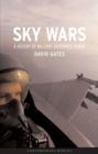 Sky Wars; Military Aerospace Power : History and Issues - Book