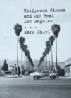Hollywood Cinema and the Real Los Angeles - eBook