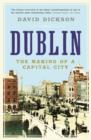 Dublin : The Making of a Capital City - Book