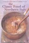 Classic Food Of Northern Italy - Book