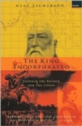 The King Incorporated : Leopold The Second And The Congo - Book