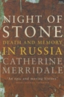 Night of Stone : Death and Memory in Russia - Book