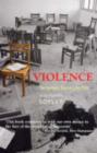Violence : Terrorism, Genocide, War - Book