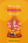What Do Hindus Believe? - Book