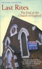 Last Rites : The End Of The Church Of England - Book