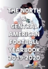 The North & Central American Football Yearbook 2019-2020 - Book